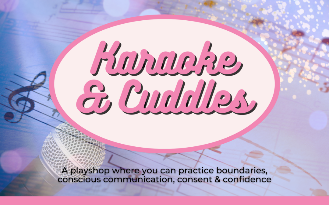 Karaoke Cuddle Party!